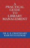 A Practical Guide To Library Management (eBook, ePUB) A Practical Guide To Library Management (eBook, ePUB)