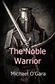 The Noble Warrior (eBook, ePUB)