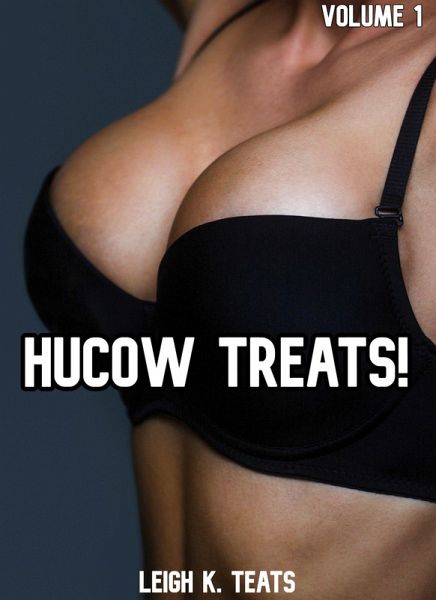 HuCow Treats! (eBook, ePUB)