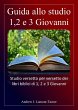 Guida allo studio: 1,2 e 3 Giovanni... - Bild 1