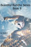 Beautiful Buddha Series Book 8 (eBook, ePUB) Beautiful Buddha Series Book 8 (eBook, ePUB)
