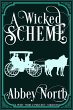 A Wicked Scheme: A Mystery Romance... - Bild 1