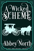 A Wicked Scheme: A Mystery Romance "Pride & Prejudice" Variation (eBook, ePUB) A Wicked Scheme: A Mystery Romance "Pride & Prejudice" Variation (eBook, ePUB)
