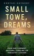Small Town, Big Dreams: How One Farmer... - Bild 1
