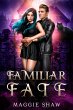 Familiar Fate (Arcane Magic and... - Bild 1
