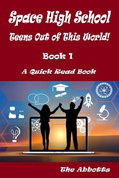 Cover Space High School : Teens Out of This World! : Book 1 : A Quick Read Book (eBook, ePUB)