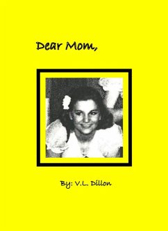 Dear Mom (eBook, ePUB) - Dillon, V. L.