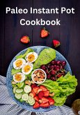 Paleo Instant Pot Cookbook: Clean and Simple Pressure Cooker Recipes for Beginners (eBook, ePUB)