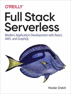 Full Stack Serverless (eBook, PDF) - Dabit, Nader