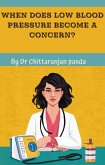 When Does Low Blood Pressure Become a Concern? (Health, #20) (eBook, ePUB) When Does Low Blood Pressure Become a Concern? (Health, #20) (eBook, ePUB)