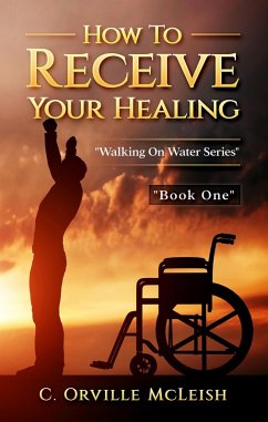 Cover How to Receive Your Healing (eBook, ePUB)