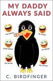 My Daddy Always Said (eBook, ePUB) My Daddy Always Said (eBook, ePUB)