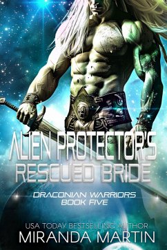 Cover Alien Protector's Rescued Bride (Draconian Warriors, #5) (eBook, ePUB)