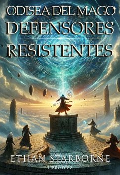 Cover Odisea del Mago: Defensores Resistentes 10/12 (eBook, ePUB)