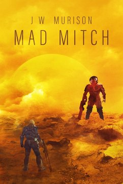 Mad Mitch (eBook, ePUB) - Murison, J W