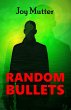 Random Bullets (eBook, ePUB) - Bild 1