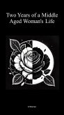 Two Years of a Middle Aged Woman's Life (eBook, ePUB)