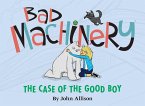 Bad Machinery Vol. 2: The Case of the Good Boy (eBook, ePUB)
