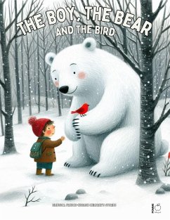 Cover The Boy, the Bear, and the Bird: Bilingual French-English Children's Stories (eBook, ePUB)