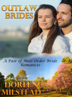 Outlaw Brides (A Pair of Mail Order Bride Romances) (eBook, ePUB) - Milstead, Doreen