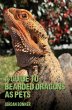 Guide to Bearded Dragons as Pets... - Bild 1