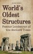 World's Oldest Structures: Famous... - Bild 1