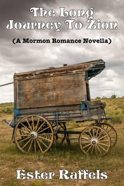 Cover The Long Journey To Zion (A Mormon Romance Novella) (eBook, ePUB)