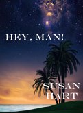 Hey, Man! (eBook, ePUB) Hey, Man! (eBook, ePUB)