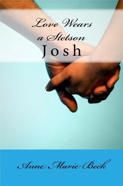 Love Wears A Stetson Josh (eBook, ePUB) - Beck, Anne Marie