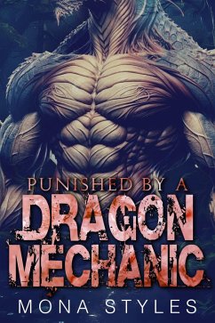 Cover Punished by a Dragon Mechanic (Curvy Girls and Monsters, #4) (eBook, ePUB)