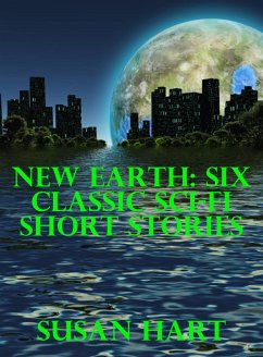 Cover New Earth: Six Classic Sci-Fi Short Stories (eBook, ePUB)
