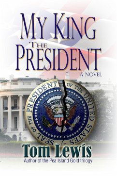 My King the President (eBook, ePUB) - Lewis, Tom