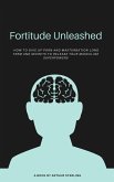 Fortitude Unleashed (eBook, ePUB)