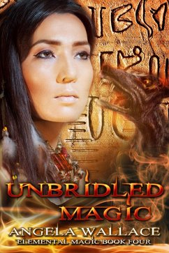 Unbridled Magic (Elemental Magic, #4) (eBook, ePUB) - Wallace, Angela