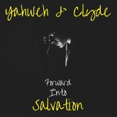 Yahweh & Clyde: Forward Into Salvation (eBook, ePUB)
