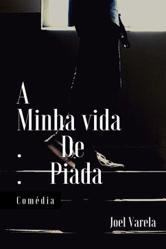 Cover A Minha Vida de Piada (eBook, ePUB)