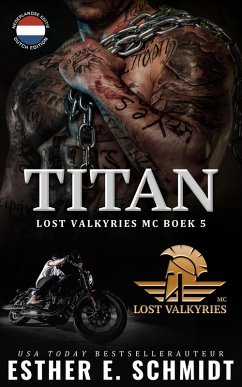 Titan (Lost Valkyries MC, #5) (eBook, ePUB) - Schmidt, Esther E.