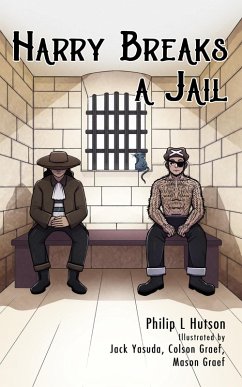 Harry Breaks a Jail (Harry the Pirate Captain, #2) (eBook, ePUB) - Hutson, Philip L