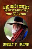 The Old Bear (A Big Mike O'Donahue Western Adventure, #1) (eBook, ePUB)