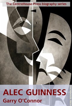 Alec Guinness: A Life (eBook, ePUB) - O'Connor, Garry