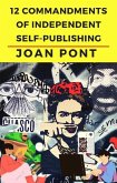 12 Commandments of Independent Self-Publishing (Yes, I can. Yes, I want., #5) (eBook, ePUB) 12 Commandments of Independent Self-Publishing (Yes, I can. Yes, I want., #5) (eBook, ePUB)