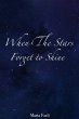 When The Stars Forget to Shine (eBook,... - Bild 1
