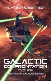 Galactic Confrontation - Part One (Galactic Terror, #5) (eBook, ePUB) Galactic Confrontation - Part One (Galactic Terror, #5) (eBook, ePUB)