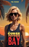 The Curse of Patosia Bay (eBook, ePUB) The Curse of Patosia Bay (eBook, ePUB)