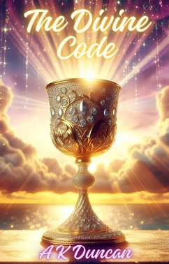 The Divine Code (eBook, ePUB) - Duncan, A K