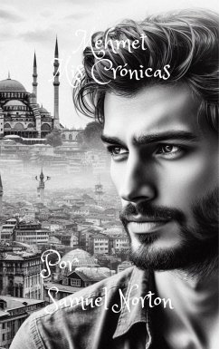 Cover Mehmet: Mis Cronicas (BIOGRAFIA, CRONICAS, FICCION, NNARATIVA, POLICIAS., #1) (eBook, ePUB)