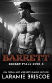 Barrett (The Broken Falls Series, #4) (eBook, ePUB) Barrett (The Broken Falls Series, #4) (eBook, ePUB)