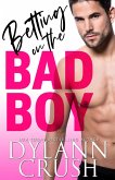 Betting On The Bad Boy (Bad Boys of Newbridge, #1) (eBook, ePUB) Betting On The Bad Boy (Bad Boys of Newbridge, #1) (eBook, ePUB)