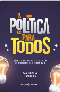 La política es para todos (eBook, ePUB) - Puente, Daniela