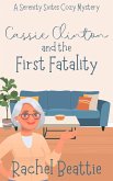 Cassie Clinton and the First Fatality (A Serenity Suites Cozy Mystery, #1) (eBook, ePUB)